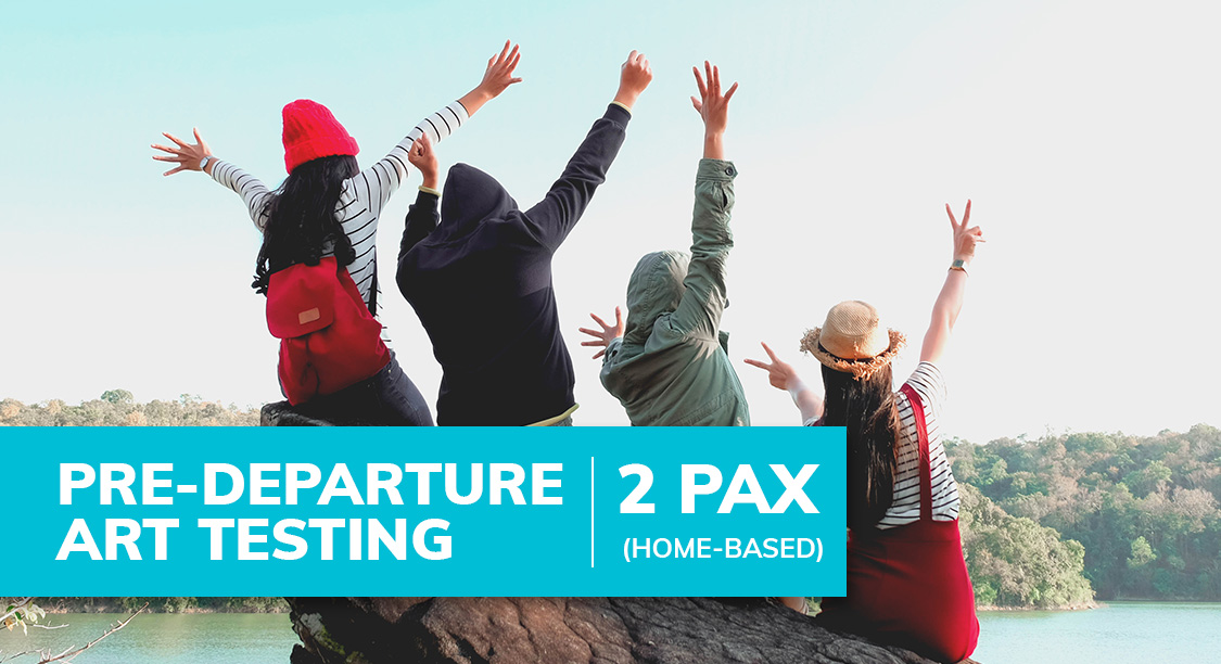 Pre-Departure ART- 2 Pax (Home Based)