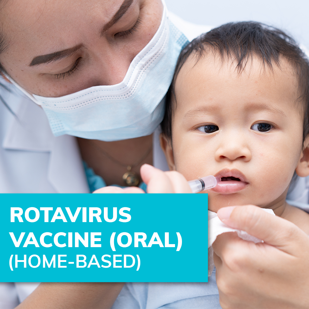 [Child] Rotavirus Vaccine (Oral) - At Home