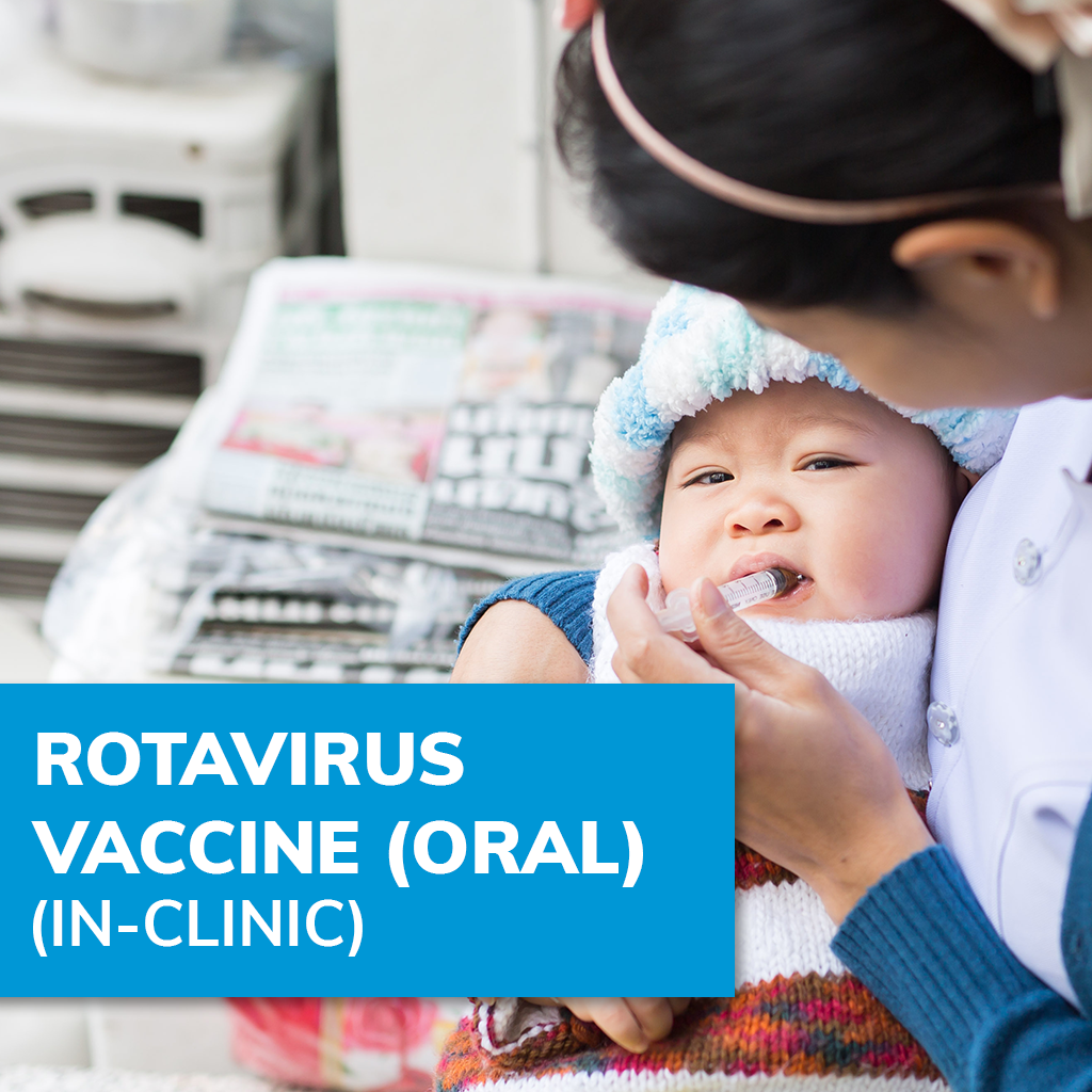 [Child] Rotavirus Vaccine (Oral) - In Clinic